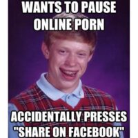 Bad Luck Brian pauses porn shares to facebook image