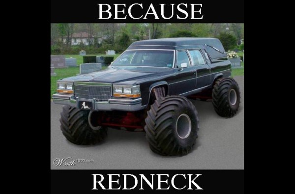 because redneck mudder hearse image