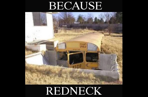 because redneck bug out shelter image