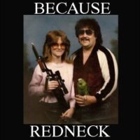 Because redneck portrait