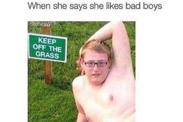 funny picture says, when she says she like bad boys