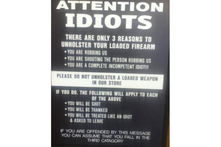 Funny Attention Idiots sign firearms safety image