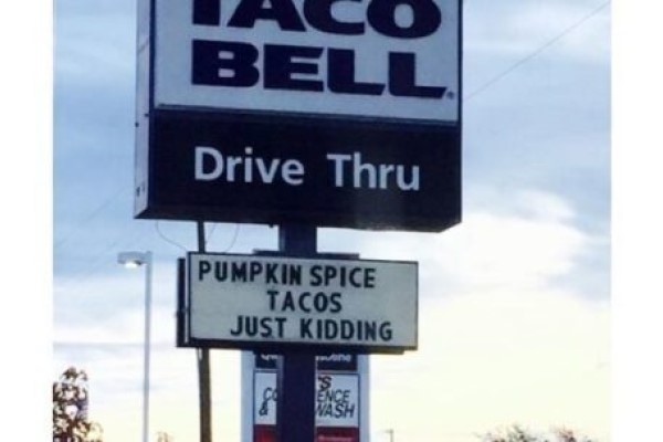 Pumpkin Spice Tacos funny sign picture