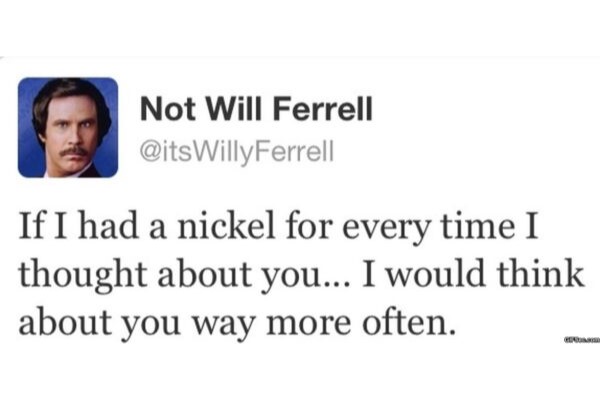 If I Had A Nickel funny will ferrell tweet image