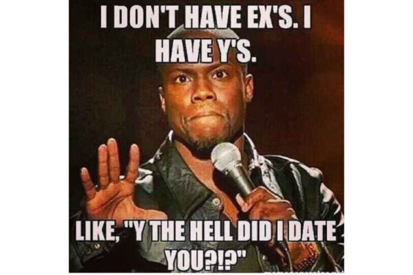 I don't have no ex's funny image