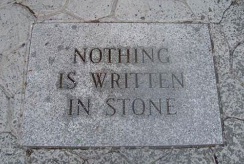 Nothing is written in stone meme