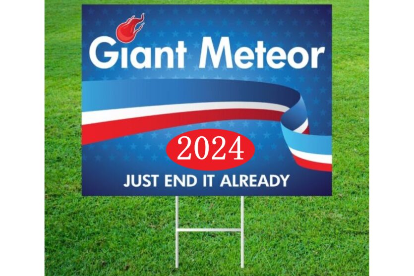 Giant meteor 2024 funny image just end it already