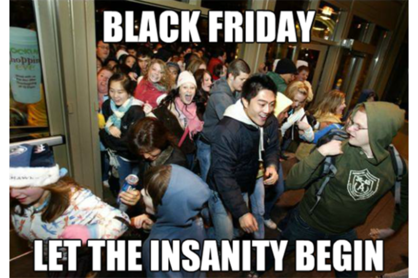 Black Friday Insanity