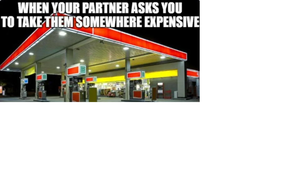 Gas station is an expensive date