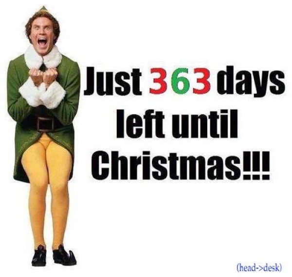 Will Ferrell elf photo says Christmas Almost Here 363 days left