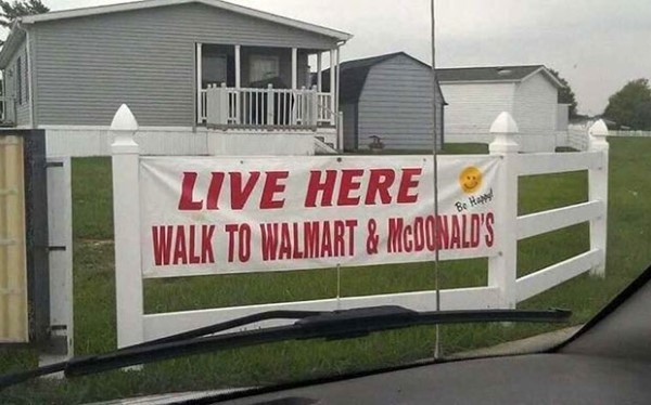 Funny sign redneck heavenly home - trailer here and walk to walmart