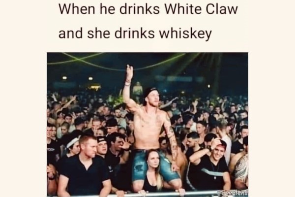 White Claw vs Whiskey - when he drinks white claw and she drinks whiskey image