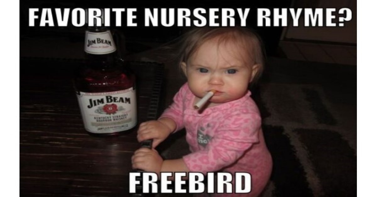 Redneck Nursery Rhyme image says it's Freebird