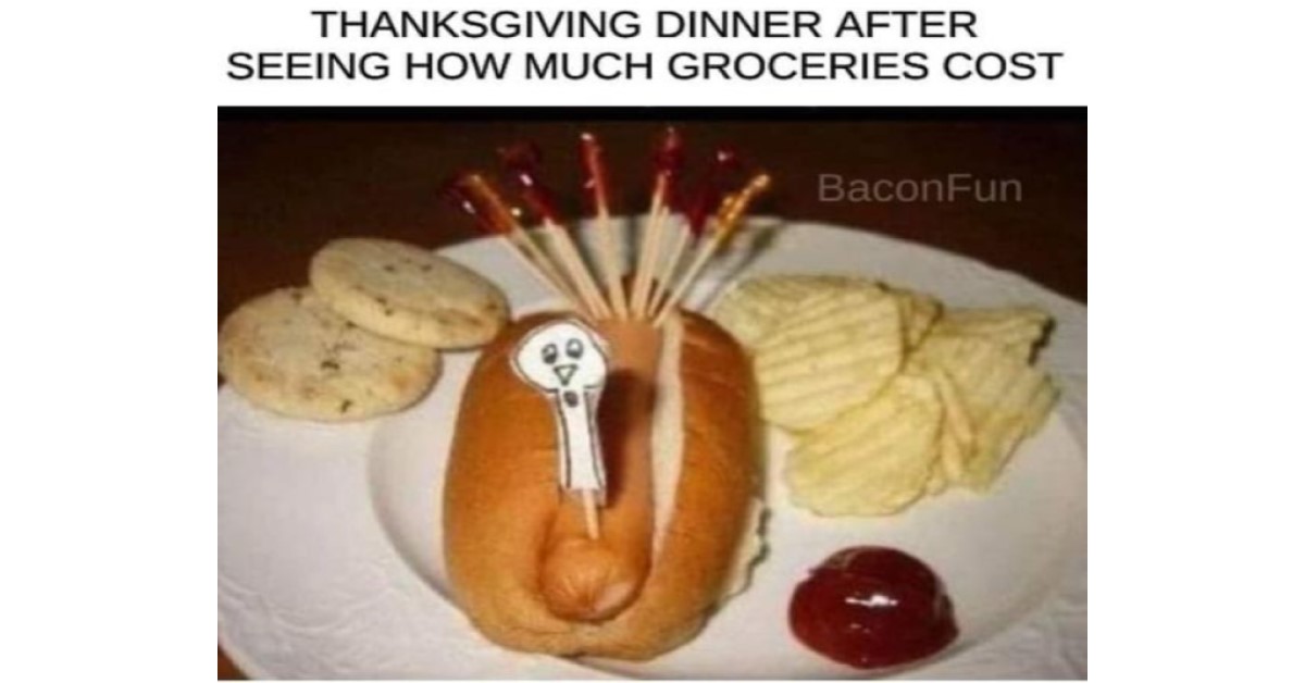 cheap thankgiving dinner says this is how it is after seeing how much groceries cost