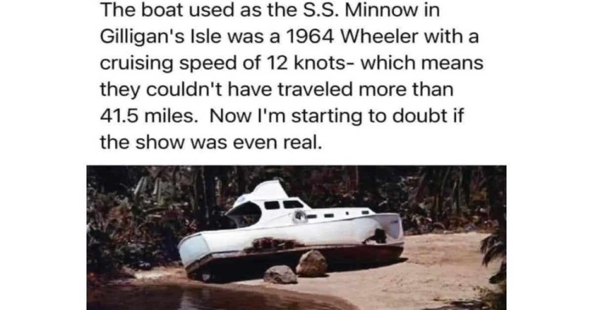 funny gilligans island myth photo says the minnow could not have traveled more than 41.5 miles so was the show even real