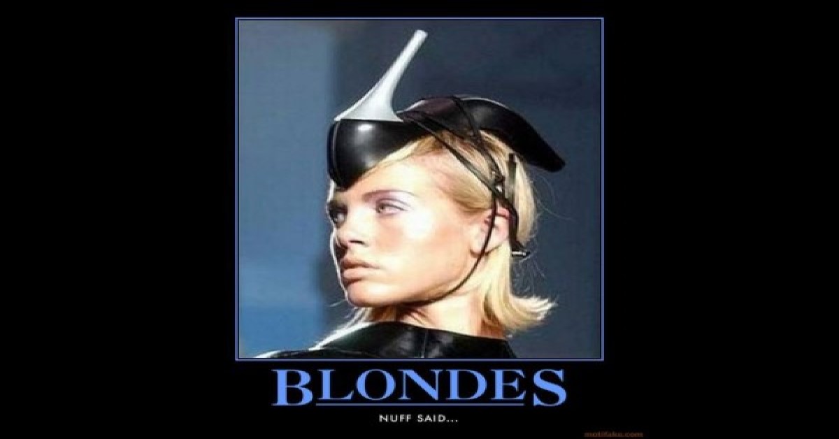 blondes enough said image