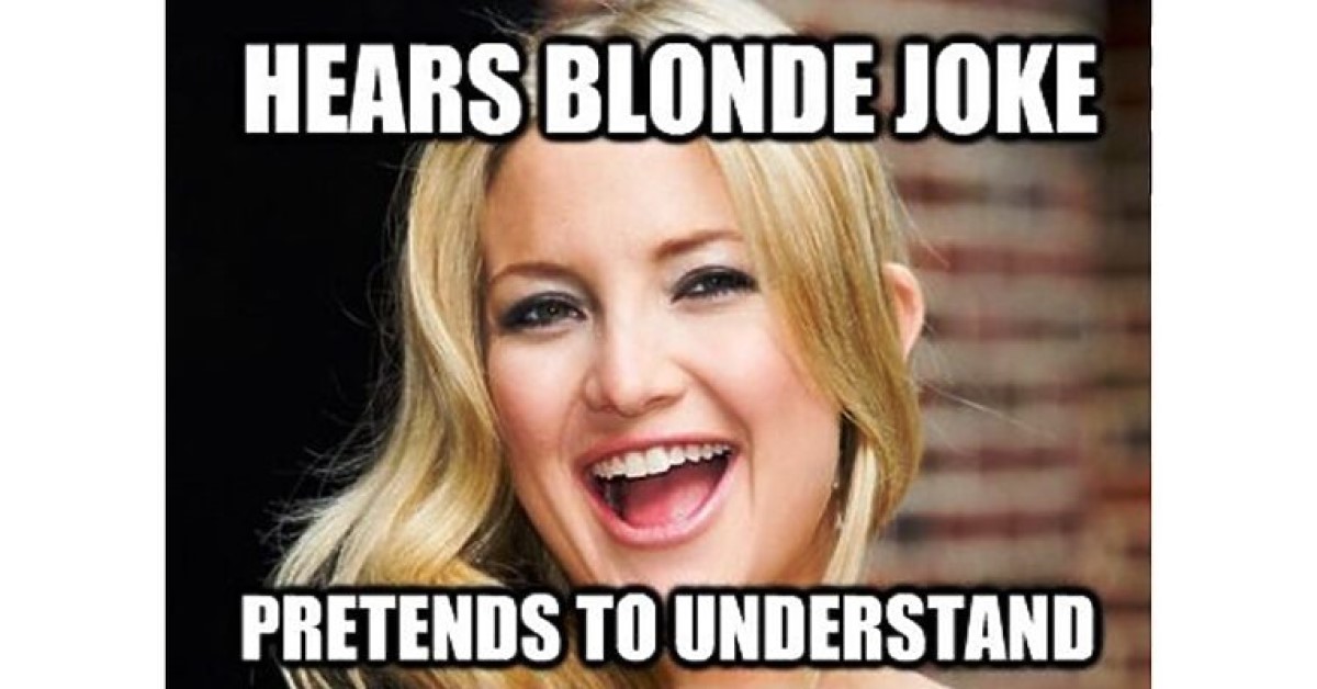 funny blonde joke image hears a blonde joke and pretends to understand