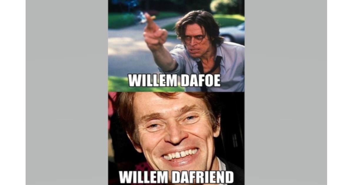 funny willem defoe willem dafriend image